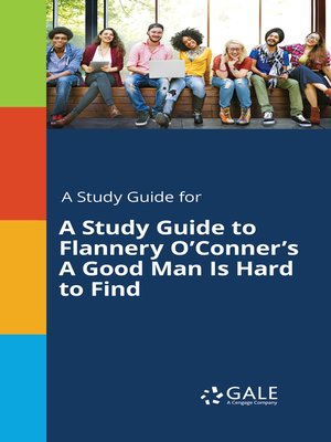 cover image of A Study Guide to Flannery O'Conner's "A Good Man Is Hard to Find"